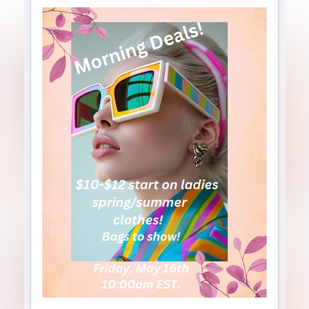 Grab a cup of coffee and relax and browse our show!  Deals starting at $10-$12.